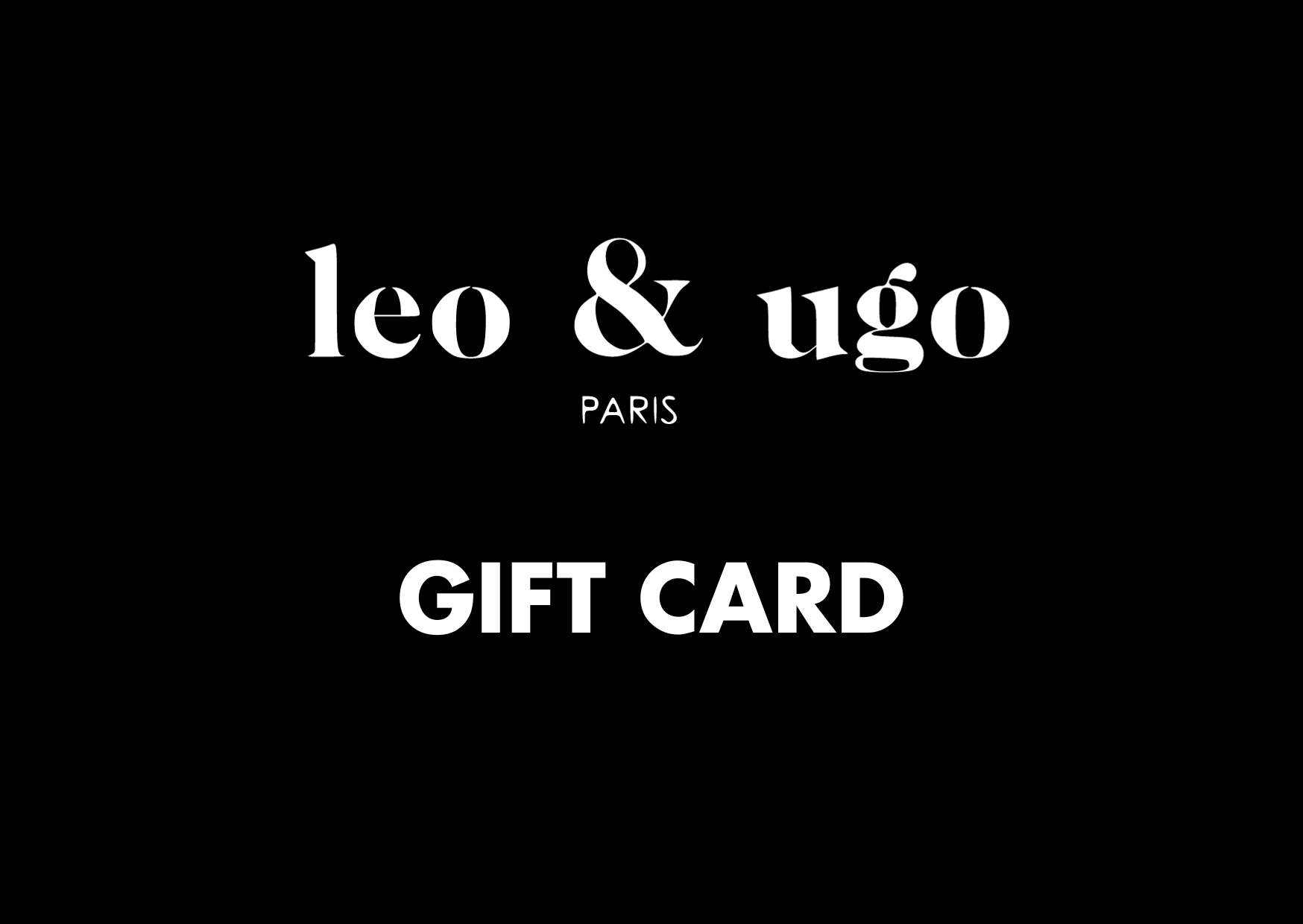 Leo & Ugo Carte Cadeau